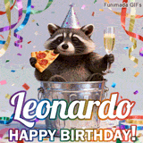 A funny raccoon sits inside a metal trash can wearing a silver party hat. It holds a slice of pepperoni pizza and a glass of champagne. The name 'Leonardo' is written in large rainbow letters above 'HAPPY BIRTHDAY!'.