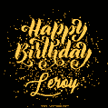 Happy Birthday Card for Leroy - Download GIF and Send for Free