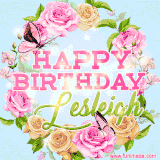 A charming animated GIF featuring 'Happy Birthday Lesleigh' in pink and green text, surrounded by delicate roses, leaves, and fluttering butterflies on a soft light blue pastel background.