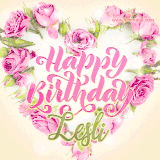 A stunning heart made of pink roses surrounds the elegant script text 'Happy Birthday Lesli' on a soft beige background. Animated sparkles add a magical and festive feel.