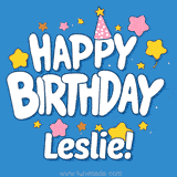 Colorful animated birthday card with the text 'HAPPY BIRTHDAY Leslie!' in a white playful font surrounded by stars, hearts, and a party hat on a blue background.