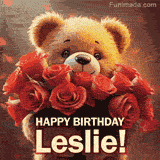 Cinematic style cute animated teddy bear with charming features holding a large bouquet of red roses, the words say 'Happy Birthday Leslie' in sans serif font.