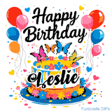 An animated birthday card for Leslie. It features a festive cake with her name, 'Leslie', and colorful butterflies. Floating balloons and hearts complete the joyful scene.