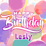 A vibrant name GIF featuring colorful balloons in shades of pink, orange, and yellow with the bold text 'Happy Birthday Lesly' in festive fonts, creating a lively birthday vibe.