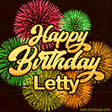 Golden text reading 'Happy Birthday Letty' surrounded by vibrant fireworks in red, green, and yellow, set against a dark background in this celebratory birthday GIF.