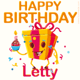 A vibrant and funny gift box character with a happy face dancing with a cupcake and the text 'Happy Birthday Letty,' surrounded by animated confetti and party vibes.