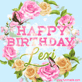 A charming animated GIF featuring 'Happy Birthday Lexi' in pink and green text, surrounded by delicate roses, leaves, and fluttering butterflies on a soft light blue pastel background.