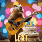 Animated birthday GIF showing a capybara playing guitar and singing beside a birthday cake with the name Lexi in large letters and colorful bokeh lights in the background.