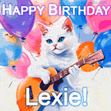 Animated GIF featuring a charming white cat with bright blue eyes strumming a guitar while colorful balloons float in the background, with 'Happy Birthday Lexie!' text.