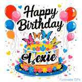 An animated birthday card for Lexie. It features a festive cake with her name, 'Lexie', and colorful butterflies. Floating balloons and hearts complete the joyful scene.
