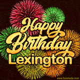Golden text reading 'Happy Birthday Lexington' surrounded by vibrant fireworks in red, green, and yellow, set against a dark background in this celebratory birthday GIF.