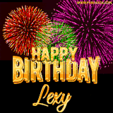 A golden 'Happy Birthday Lexy' message with vibrant fireworks in the background, creating a festive and celebratory vibe in this animated name GIF.