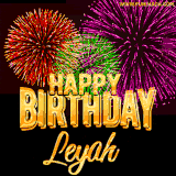 A golden 'Happy Birthday Leyah' message with vibrant fireworks in the background, creating a festive and celebratory vibe in this animated name GIF.