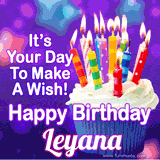 A colorful birthday GIF for Leyana featuring a cupcake with vibrant lit candles and the text 'It's Your Day to Make a Wish! Happy Birthday Leyana' in bold letters on a festive purple background.