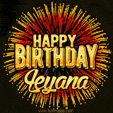 Golden 'Happy Birthday Leyana' text accompanied by animated rainbow fireworks for a festive animated greeting.
