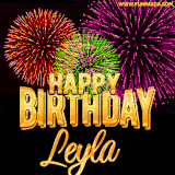 A golden 'Happy Birthday Leyla' message with vibrant fireworks in the background, creating a festive and celebratory vibe in this animated name GIF.
