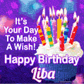 It's Your Day To Make A Wish! Happy Birthday Liba!