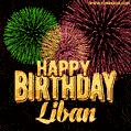 Wishing You A Happy Birthday, Liban! Best fireworks GIF animated greeting card.