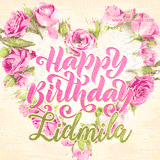 A stunning heart made of pink roses surrounds the elegant script text 'Happy Birthday Lidmila' on a soft beige background. Animated sparkles add a magical and festive feel.