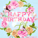 A charming animated GIF featuring 'Happy Birthday Lif' in pink and green text, surrounded by delicate roses, leaves, and fluttering butterflies on a soft light blue pastel background.