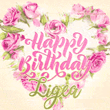 A stunning heart made of pink roses surrounds the elegant script text 'Happy Birthday Ligea' on a soft beige background. Animated sparkles add a magical and festive feel.