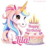 An adorable animated unicorn with soft pastel colors sits beside a birthday cake with glowing candles, and a pink 'Happy Birthday Lila!' words.