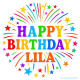 Happy Birthday Lila' GIF with rainbow-colored letters, colorful stars, and fireworks on white background.