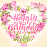A stunning heart made of pink roses surrounds the elegant script text 'Happy Birthday Lilac' on a soft beige background. Animated sparkles add a magical and festive feel.