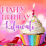 A vibrant birthday GIF featuring a rainbow-colored cupcake topped with white frosting, sprinkles, and a lit candle. The text reads 'Happy Birthday Lilawati' in bold pink and violet letters with white outline.