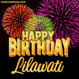 A golden 'Happy Birthday Lilawati' message with vibrant fireworks in the background, creating a festive and celebratory vibe in this animated name GIF.