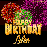A golden 'Happy Birthday Lilee' message with vibrant fireworks in the background, creating a festive and celebratory vibe in this animated name GIF.