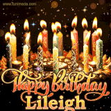 A glowing personalized birthday GIF with name Lileigh featuring lit candles with intricate designs, warm lighting, and the text 'Happy Birthday' in an elegant font.