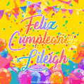 A bright and festive GIF with the text 'Feliz Cumpleaños Lileigh' in Spanish in colorful fonts, surrounded by confetti, balloons, and festive banners on a vibrant yellow background.