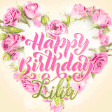A stunning heart made of pink roses surrounds the elegant script text 'Happy Birthday Lilia' on a soft beige background. Animated sparkles add a magical and festive feel.