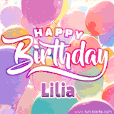 A vibrant name GIF featuring colorful balloons in shades of pink, orange, and yellow with the bold text 'Happy Birthday Lilia' in festive fonts, creating a lively birthday vibe.