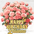 Birthday wishes to Lilianna with a charming GIF featuring pink roses, butterflies and golden quote