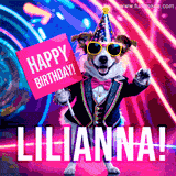 Animated GIF of a cool dog wearing a suit and sunglasses, holding a 'Happy Birthday' sign for Lilianna, set against a bright and colorful neon party background.