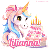 An adorable animated unicorn with soft pastel colors sits beside a birthday cake with glowing candles, and a pink 'Happy Birthday Lilianna!' words.