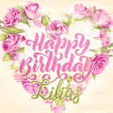 A stunning heart made of pink roses surrounds the elegant script text 'Happy Birthday Lilias' on a soft beige background. Animated sparkles add a magical and festive feel.