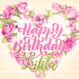 A stunning heart made of pink roses surrounds the elegant script text 'Happy Birthday Lilita' on a soft beige background. Animated sparkles add a magical and festive feel.