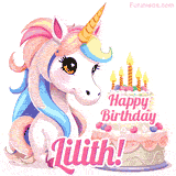 An adorable animated unicorn with soft pastel colors sits beside a birthday cake with glowing candles, and a pink 'Happy Birthday Lilith!' words.