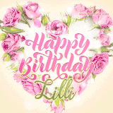 A stunning heart made of pink roses surrounds the elegant script text 'Happy Birthday Lilli' on a soft beige background. Animated sparkles add a magical and festive feel.