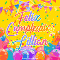 A bright and festive GIF with the text 'Feliz Cumpleaños Lillian' in Spanish in colorful fonts, surrounded by confetti, balloons, and festive banners on a vibrant yellow background.
