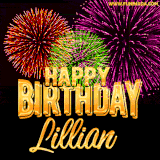 A golden 'Happy Birthday Lillian' message with vibrant fireworks in the background, creating a festive and celebratory vibe in this animated name GIF.