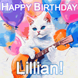 Animated GIF featuring a charming white cat with bright blue eyes strumming a guitar while colorful balloons float in the background, with 'Happy Birthday Lillian!' text.