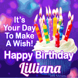 A colorful birthday GIF for Lilliana featuring a cupcake with vibrant lit candles and the text 'It's Your Day to Make a Wish! Happy Birthday Lilliana' in bold letters on a festive purple background.