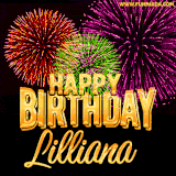 A golden 'Happy Birthday Lilliana' message with vibrant fireworks in the background, creating a festive and celebratory vibe in this animated name GIF.