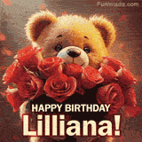 Cinematic style cute animated teddy bear with charming features holding a large bouquet of red roses, the words say 'Happy Birthday Lilliana' in sans serif font.