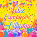 A bright and festive GIF with the text 'Feliz Cumpleaños Lillianna' in Spanish in colorful fonts, surrounded by confetti, balloons, and festive banners on a vibrant yellow background.
