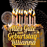 A chocolate birthday cake with glowing candles, the German text 'Alles Gute zum Geburtstag Lillianna,' and vibrant fireworks lighting up the background in an animated GIF.